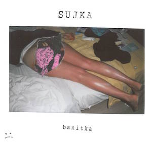 Sujka – Banitka